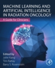 Image for Machine learning and artificial intelligence in radiation oncology  : a guide for clinicians