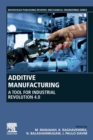 Image for Additive manufacturing  : a tool for industrial revolution 4.0
