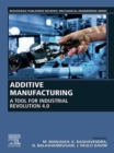 Image for Additive Manufacturing: A Tool for Industrial Revolution 4.0