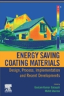 Image for Energy saving coating materials  : design, process, implementation and recent developments