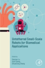 Image for Untethered Small-Scale Robots for Biomedical Applications
