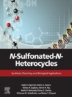 Image for N-Sulfonated-N-Heterocycles: Synthesis, Chemistry, and Biological Applications