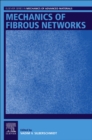 Image for Mechanics of Fibrous Networks