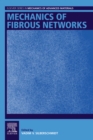 Image for Mechanics of Fibrous Networks