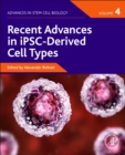 Image for Recent Advances in iPSC-Derived Cell Types