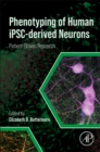 Image for Phenotyping of human iPSC-derived neurons  : patient-driven research