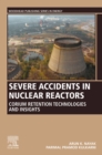 Image for Severe accidents in nuclear reactors: corium retention technologies and insights