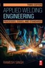 Image for Applied Welding Engineering: Processes, Codes, and Standards