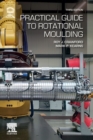 Image for Practical Guide to Rotational Moulding