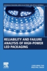 Image for Reliability and failure analysis of high power LED packaging