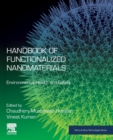 Image for Handbook of functionalized nanomaterials  : environmental health and safety