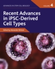 Image for Recent Advances in IPSC-Derived Cell Types