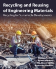 Image for Recycling and reusing of engineering materials  : recycling for sustainable developments
