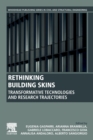 Image for Rethinking building skins  : transformative technologies and research trajectories