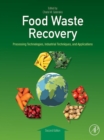 Image for Food Waste Recovery: Processing Technologies and Industrial Techniques