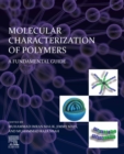 Image for Molecular characterization of polymers: a fundamental guide