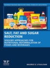 Image for Salt, Fat and Sugar Reduction: Sensory Approaches for Nutritional Reformulation of Foods and Beverages
