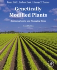 Image for Genetically Modified Plants: Assessing Safety and Managing Risk