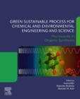 Image for Green Sustainable Process for Chemical and Environmental Engineering and Science: Microwaves in Organic Synthesis