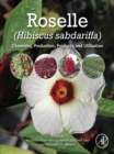Image for Roselle (Hibiscus Sabdariffa L.): Chemistry, Production, Products, and Utilization