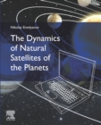 Image for The Dynamics of Natural Satellites of the Planets