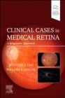 Image for Clinical Cases in Medical Retina : A Diagnostic Approach
