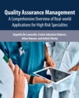 Image for Quality assurance management  : a comprehensive overview of real-world applications for high risk specialties