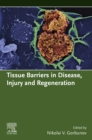 Image for Tissue Barriers in Disease, Injury and Regeneration