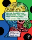 Image for Neural Engineering Techniques for Autism Spectrum Disorder