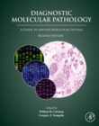 Image for Diagnostic molecular pathology  : a guide to applied molecular testing