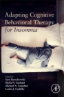 Image for Adapting Cognitive Behavioral Therapy for Insomnia