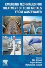 Image for Emerging Techniques for Treatment of Toxic Metals from Wastewater