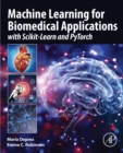 Image for Machine Learning for Biomedical Applications: With Scikit-Learn and PyTorch