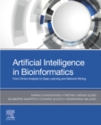 Image for Artificial Intelligence in Bioinformatics: From Omics Analysis to Deep Learning and Network Mining