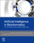 Image for Artificial intelligence in bioinformatics  : from omics analysis to deep learning and network mining