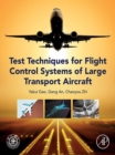 Image for Test Techniques for Flight Control Systems of Large Transport Aircraft
