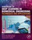 Image for Handbook of deep learning in biomedical engineering  : techniques and applications