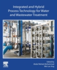 Image for Integrated and Hybrid Process Technology for Water and Wastewater Treatment