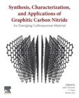 Image for Synthesis, characterization and applications of graphitic carbon nitride  : an uprising carbonaceous material