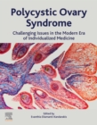 Image for Polycystic Ovary Syndrome: Challenging Issues in the Modern Era of Individualized Medicine