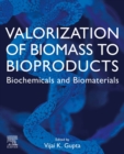 Image for Valorization of Biomass to Bioproducts. Biochemicals