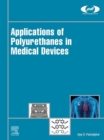 Image for Applications of Polyurethanes in Medical Devices