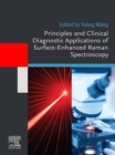 Image for Principles and Clinical Diagnostic Applications of Surface-Enhanced Raman Spectroscopy