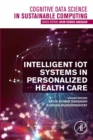 Image for Intelligent IoT Systems in Personalized Health Care