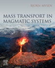 Image for Mass Transport in Magmatic Systems