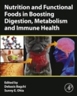 Image for Nutrition and Functional Foods in Boosting Digestion, Metabolism and Immune Health