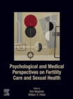 Image for Psychological and Medical Perspectives on Fertility Care and Sexual Health