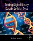 Image for Storing Digital Binary Data in Cellular DNA