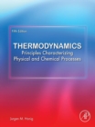 Image for Thermodynamics: Principles Characterizing Physical and Chemical Processes