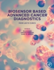 Image for Biosensor based advanced cancer diagnostics  : from lab to clinics